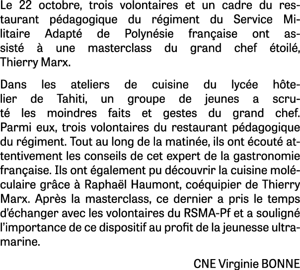 Le 22 octobre, trois volontaires et un cadre du restaurant p dagogique du r giment du Service Militaire Adapt de Pol...