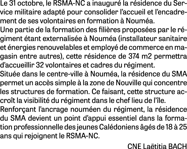 Le 31 octobre, le RSMA NC a inaugur la r sidence du Service militaire adapt  pour consolider l’accueil et l’encadrem...