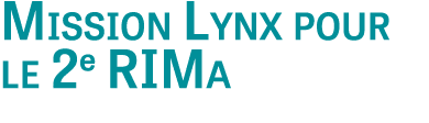 Mission Lynx pour le 2e RIMa