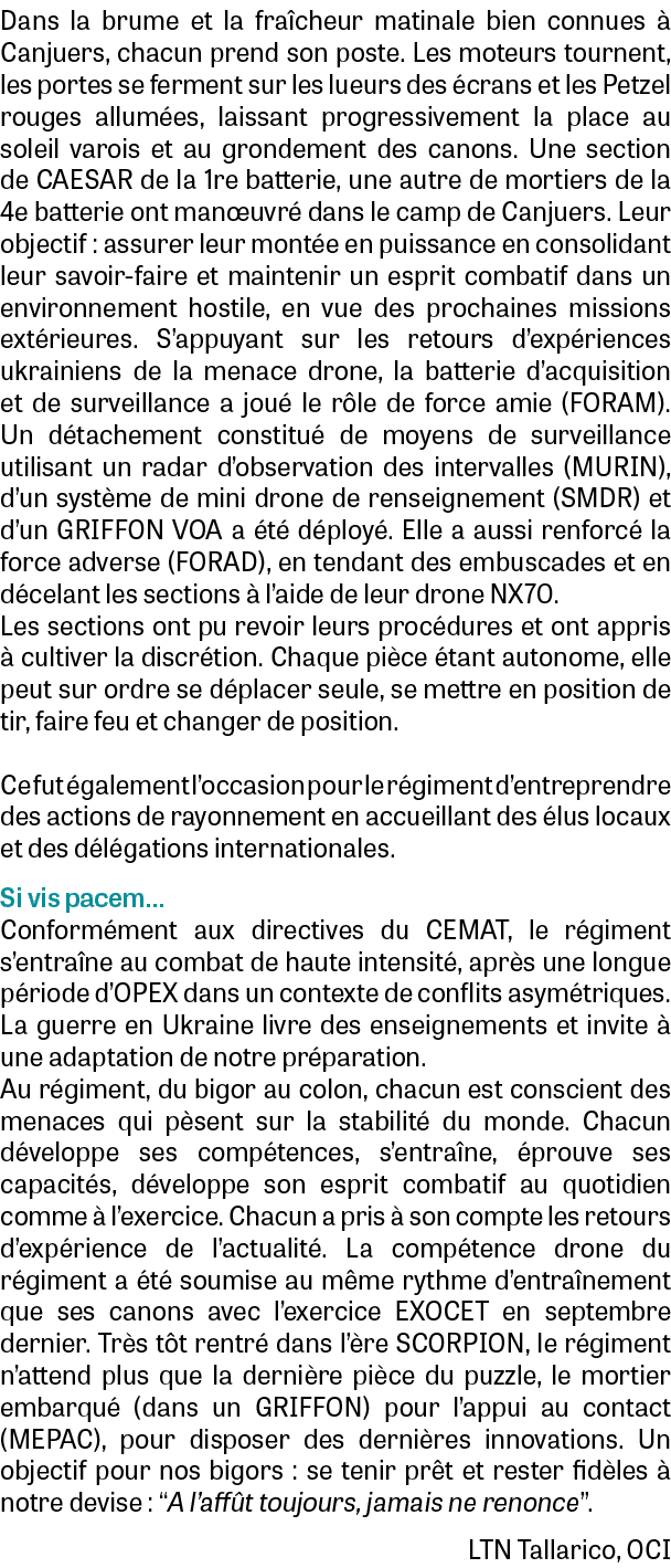 Dans la brume et la fra cheur matinale bien connues  Canjuers, chacun prend son poste. Les moteurs tournent, les por...