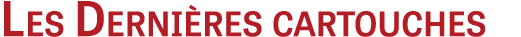 Les Derni res cartouches