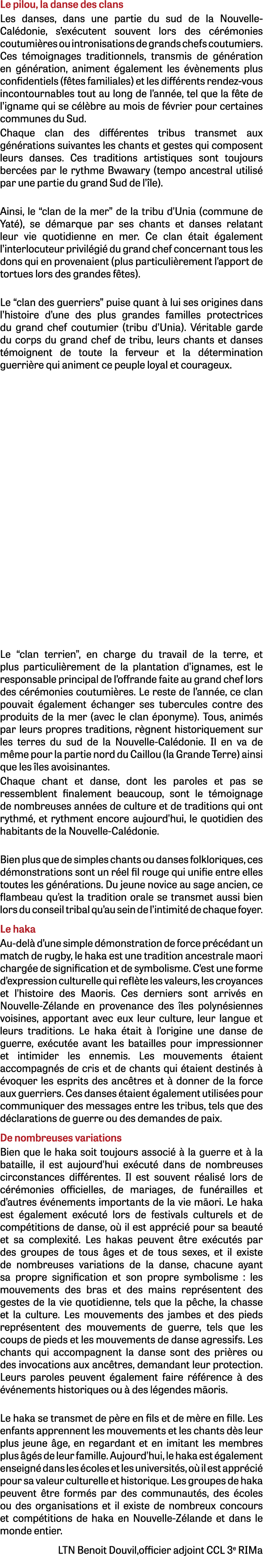 Le pilou, la danse des clans Les danses, dans une partie du sud de la Nouvelle Cal donie, s’ex cutent souvent lors de...