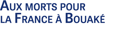 Aux morts pour la France  Bouak 