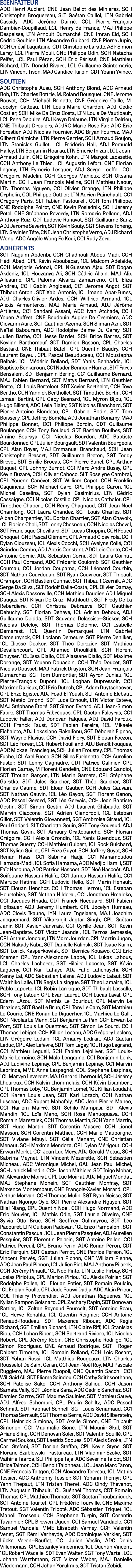 BIENFAITEUR ADC Henri Auclert, CNE Jean Bellot des Minieres, SCH Christophe Broquereau, SLT Ga tan Caillol, LTN Gabri...