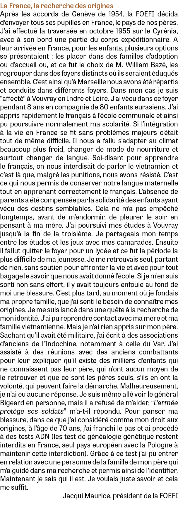 La France, la recherche des origines Apr s les accords de Gen ve de 1954, la FOEFI d cida d’envoyer tous ses pupilles...