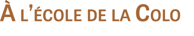  l’ cole de la Colo