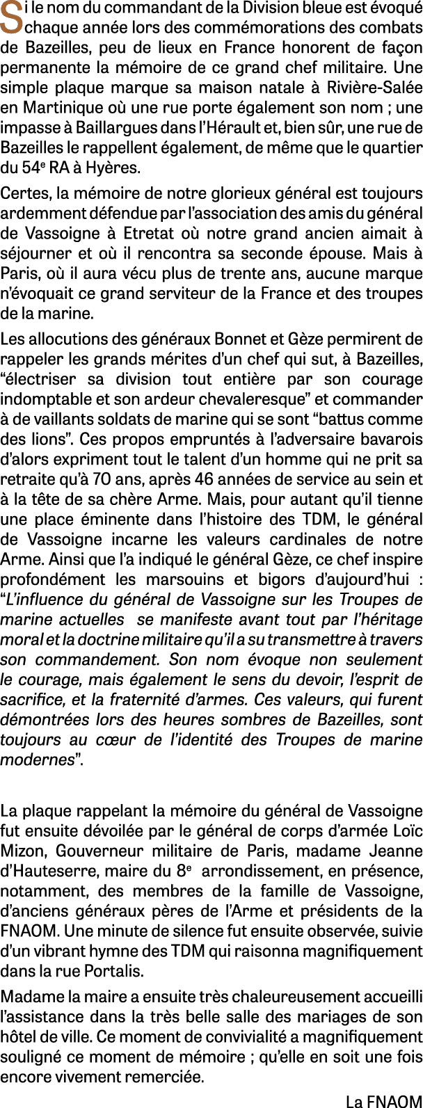 Si le nom du commandant de la Division bleue est voqu  chaque ann e lors des comm morations des combats de Bazeilles...