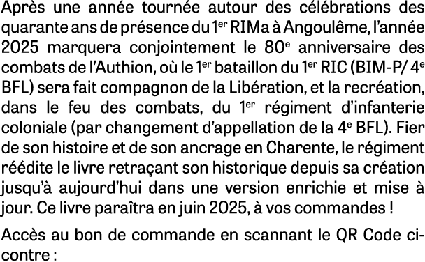 Apr s une ann e tourn e autour des c l brations des quarante ans de pr sence du 1er RIMa  Angoul me, l’ann e 2025 ma...