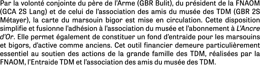 Par la volont conjointe du p re de l’Arme (GBR Bulit), du pr sident de la FNAOM (GCA 2S Lang) et de celui de l’assoc...