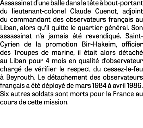 Assassinat d’une balle dans la t te  bout portant du lieutenant colonel Claude Cuenot, adjoint du commandant des obs...