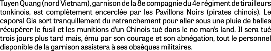 Tuyen Quang (nord Vietnam), garnison de la 8e compagnie du 4e r giment de tirailleurs tonkinois, est compl tement enc...