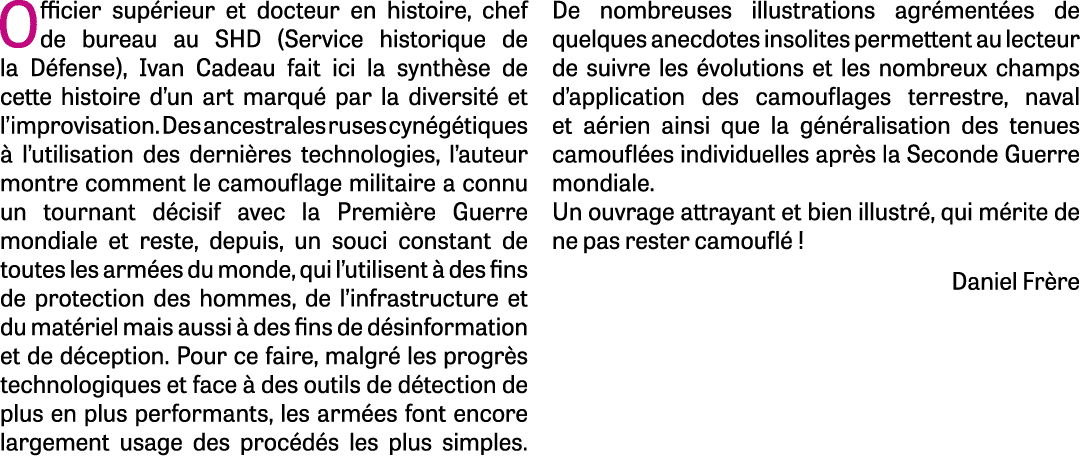 Officier sup rieur et docteur en histoire, chef de bureau au SHD (Service historique de la D fense), Ivan Cadeau fait...