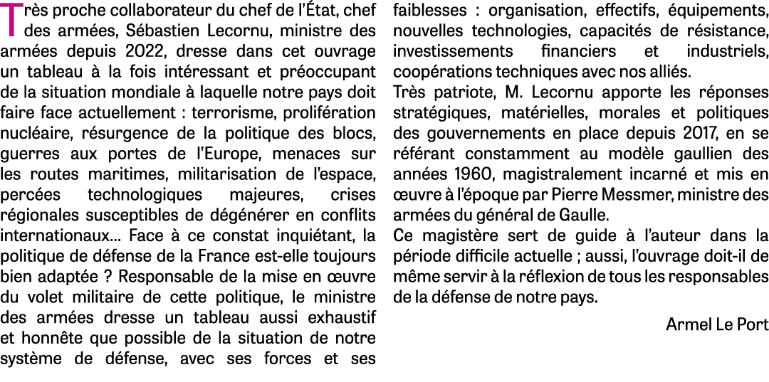 Tr s proche collaborateur du chef de l’ tat, chef des arm es, S bastien Lecornu, ministre des arm es depuis 2022, dre...