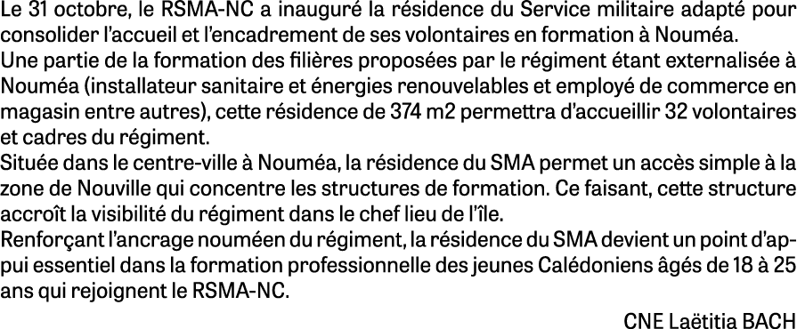 Le 31 octobre, le RSMA NC a inaugur la r sidence du Service militaire adapt  pour consolider l’accueil et l’encadrem...