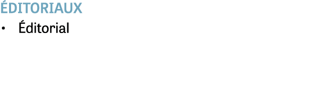  ditoriaux • ditorial 