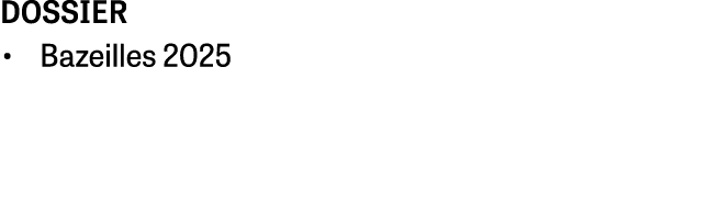dossier • Bazeilles 2025