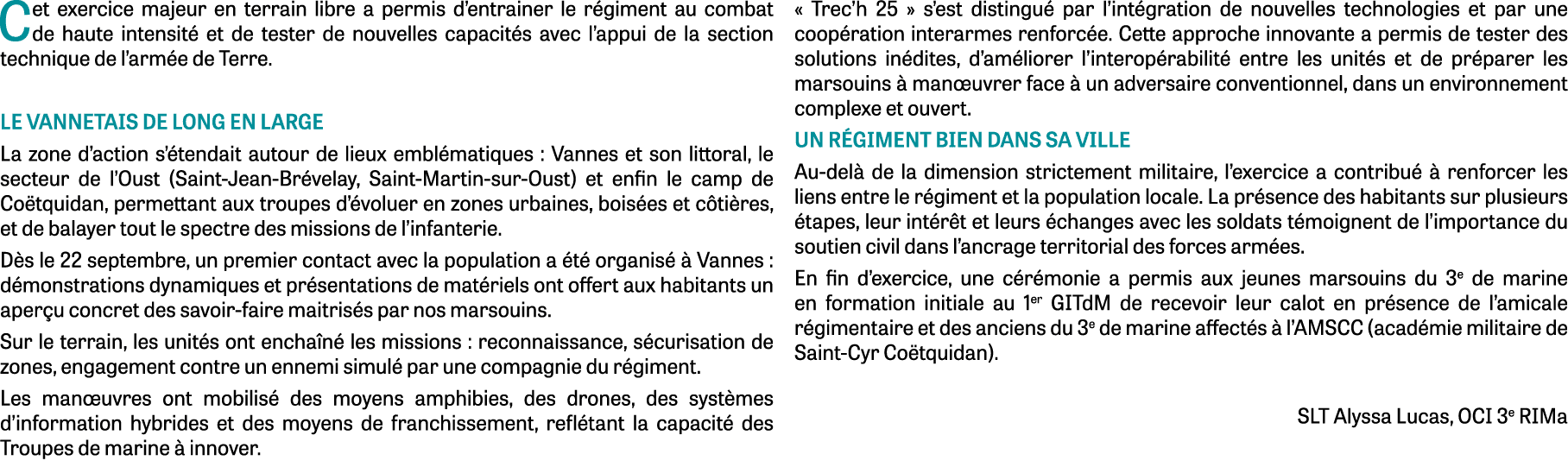 Cet exercice majeur en terrain libre a permis d’entrainer le r giment au combat de haute intensit et de tester de no...