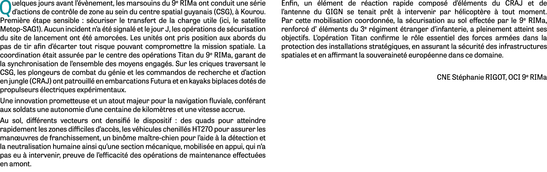 Quelques jours avant l’ v nement, les marsouins du 9e RIMa ont conduit une s rie d’actions de contr le de zone au sei...