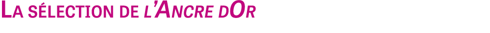 La s lection de l’Ancre dOr