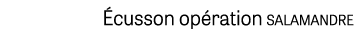  cusson op ration salamandre