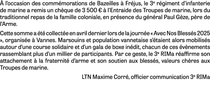  l’occasion des comm morations de Bazeilles   Fr jus, le 3e r giment d’infanterie de marine a remis un ch que de 3 5...