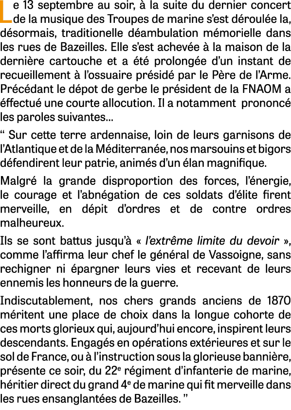 Le 13 septembre au soir,  la suite du dernier concert de la musique des Troupes de marine s’est d roul e la, d sorma...