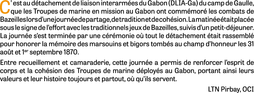 C’ est au d tachement de liaison interarm es du Gabon (DLIA Ga) du camp de Gaulle, que les Troupes de marine en missi...