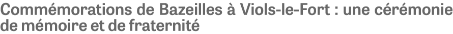 Comm morations de Bazeilles  Viols le Fort : une c r monie de m moire et de fraternit 