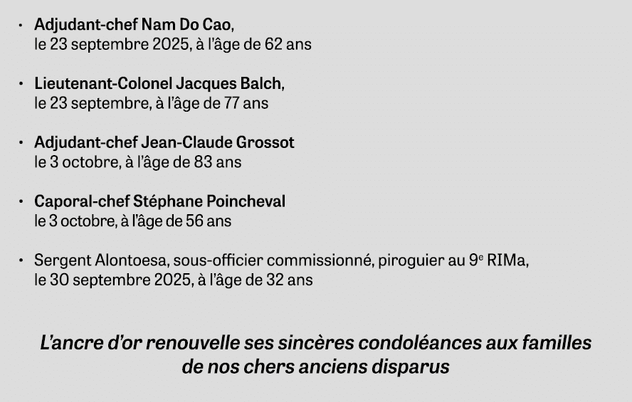 • Adjudant chef Nam Do Cao, le 23 septembre 2025,  l’ ge de 62 ans • Lieutenant Colonel Jacques Balch, le 23 septemb...