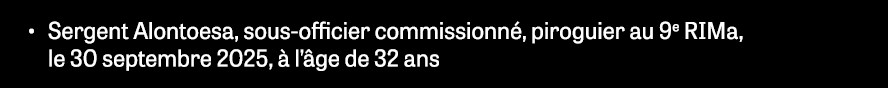 • Sergent Alontoesa, sous officier commissionn , piroguier au 9e RIMa, le 30 septembre 2025,  l’ ge de 32 ans