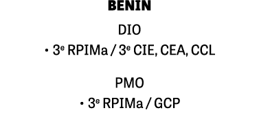 BENIN DIO • 3e RPIMa / 3e CIE, CEA, CCL PMO • 3e RPIMa / GCP