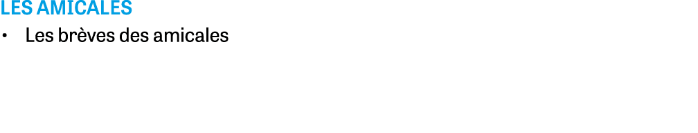 Les amicales • Les br ves des amicales