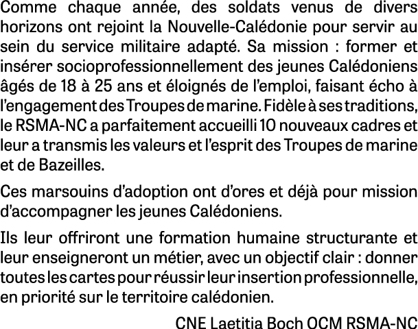 Comme chaque ann e, des soldats venus de divers horizons ont rejoint la Nouvelle Cal donie pour servir au sein du ser...