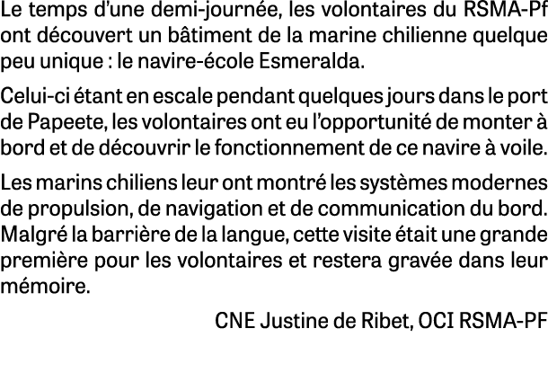 Le temps d’une demi journ e, les volontaires du RSMA Pf ont d couvert un b timent de la marine chilienne quelque peu ...