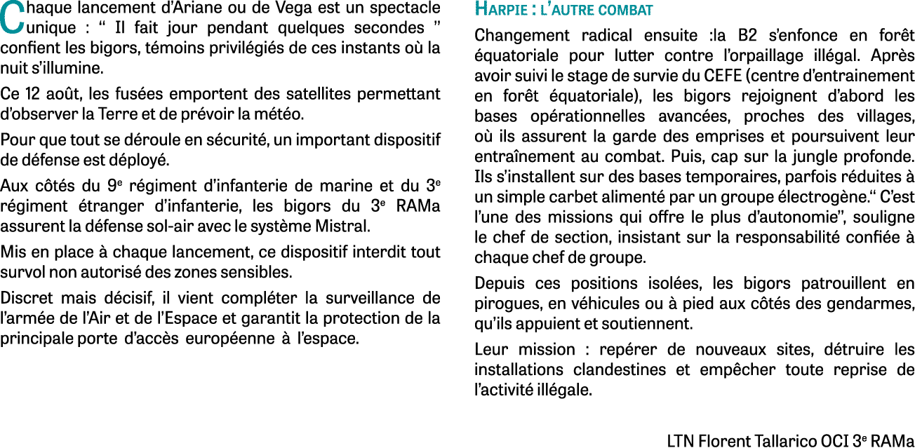 Chaque lancement d’Ariane ou de Vega est un spectacle unique : ‘‘ Il fait jour pendant quelques secondes ’’ confient ...