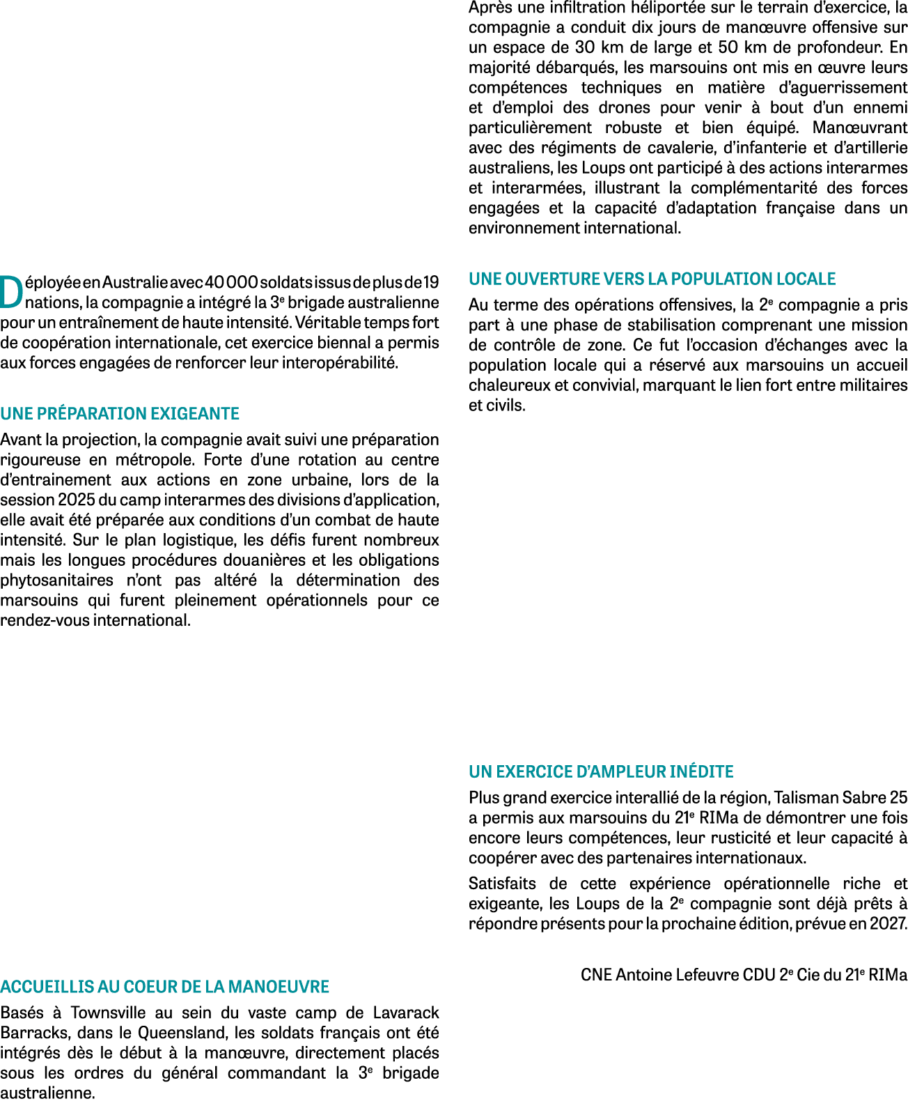 D ploy e en Australie avec 40 000 soldats issus de plus de 19 nations, la compagnie a int gr la 3e brigade australie...