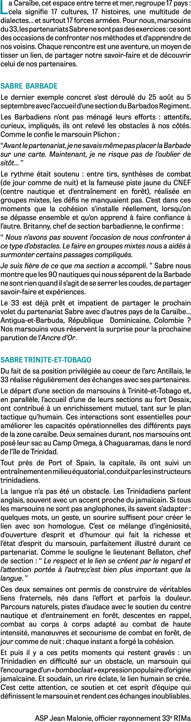 La Cara be, cet espace entre terre et mer, regroupe 17 pays : cela signifie 17 cultures, 17 histoires, une multitude ...
