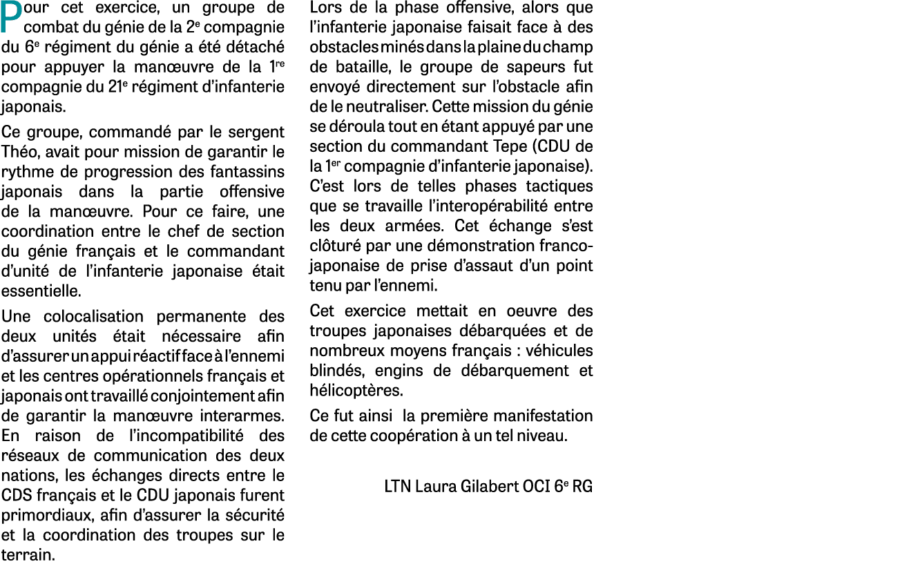 Pour cet exercice, un groupe de combat du g nie de la 2e compagnie du 6e r giment du g nie a t  d tach  pour appuyer...