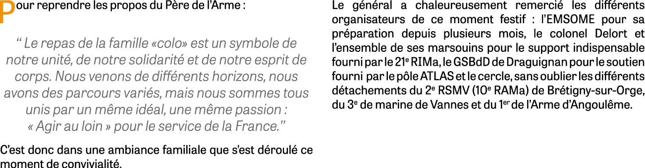 Pour reprendre les propos du P re de l’Arme : ‘‘ Le repas de la famille «colo» est un symbole de notre unit , de notr...