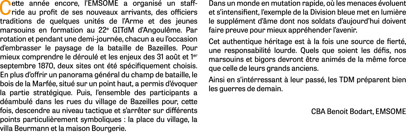 Cette ann e encore, l’EMSOME a organis un staff ride au profit de ses nouveaux arrivants, des officiers traditions d...