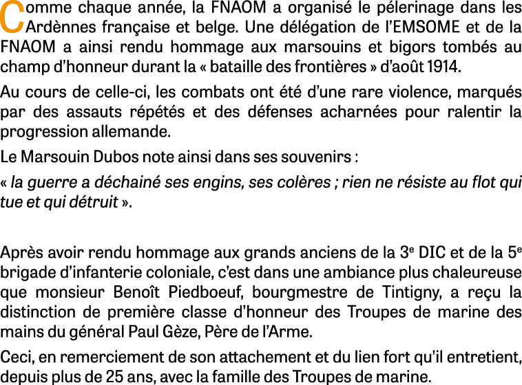 Comme chaque ann e, la FNAOM a organis le p lerinage dans les Ard nnes fran aise et belge. Une d l gation de l’EMSOM...