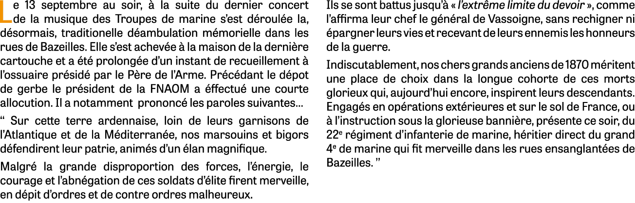 Le 13 septembre au soir,  la suite du dernier concert de la musique des Troupes de marine s’est d roul e la, d sorma...