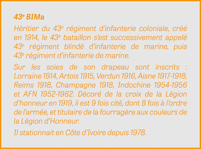 43e BIMa H ritier du 43e r giment d’infanterie coloniale, cr  en 1914, le 43e bataillon s’est successivement appel  ...