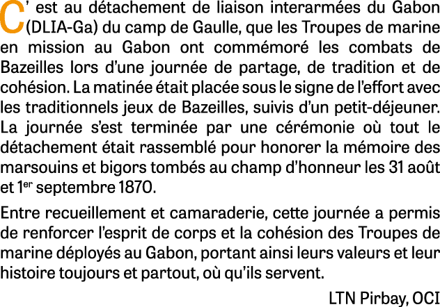 C’ est au d tachement de liaison interarm es du Gabon (DLIA Ga) du camp de Gaulle, que les Troupes de marine en missi...