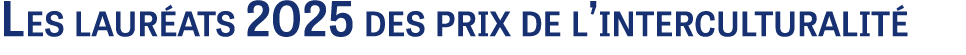Les laur ats 2025 des prix de l’interculturalit 