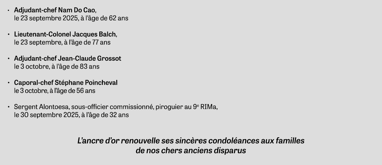 • Adjudant chef Nam Do Cao, le 23 septembre 2025,  l’ ge de 62 ans • Lieutenant Colonel Jacques Balch, le 23 septemb...