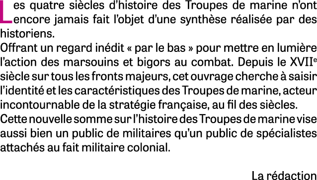 Les quatre si cles d’histoire des Troupes de marine n’ont encore jamais fait l’objet d’une synth se r alis e par des ...
