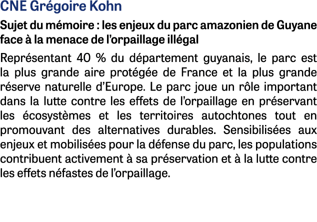 CNE Gr goire Kohn Sujet du m moire : les enjeux du parc amazonien de Guyane face  la menace de l’orpaillage ill gal ...