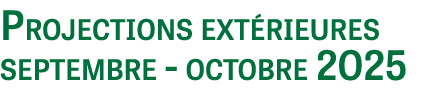 Projections ext rieures septembre octobre 2025