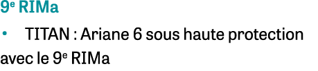 9e RIMa • Titan : Ariane 6 sous haute protection avec le 9e RIMa